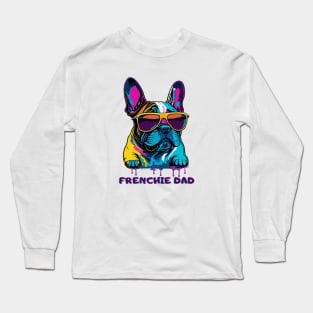 French Bulldog Frenchie Dog Dad Father's Day Gift Long Sleeve T-Shirt
